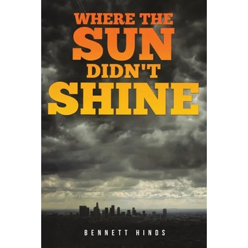 Where the Sun Didn't Shine
