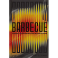 Barbecue: Smoked & Grilled Recipes from Across the Globe