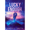 Lucky Enough