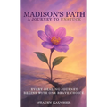 Madison's Path: A Journey to Unstuck