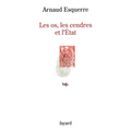 Les os, les cendres et l'Etat