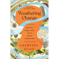 Weathering Change: Seeking Peace Amid Life's Tough Transitions