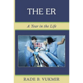 The ER: A Year In The Life