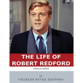 American Legends: The Life of Robert Redford