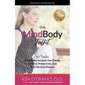 The MindBody Toolkit: 10 Tools to Increase Your Energy, Enhance Productivity, and Even Reverse Disease