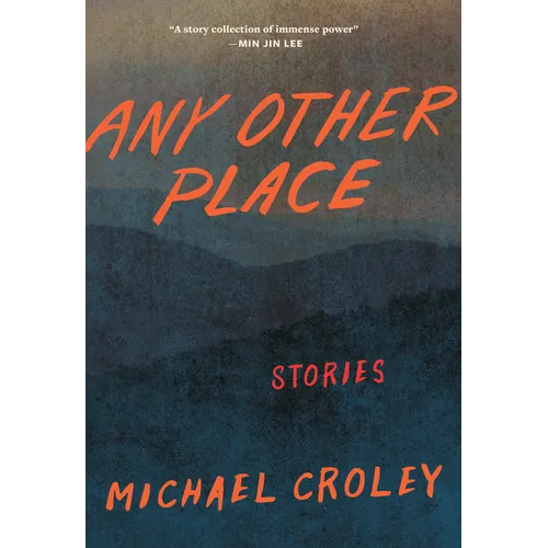 Any Other Place: Stories