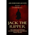 Jack the Ripper: A Novel Exploring the Mind of Jack the Ripper (The Unsolved Mystery of History's Most Notorious Serial Killer)
