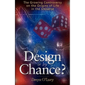 By Design or by Chance?: The Growing Controversy on the Origins of Life in the Universe