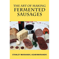 The Art of Making Fermented Sausages