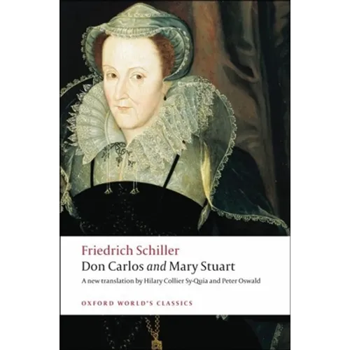 Don Carlos and Mary Stuart