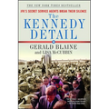 The Kennedy Detail: Jfk's Secret Service Agents Break Their Silence