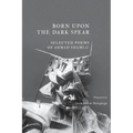 Born Upon the Dark Spear