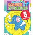 Really Fun Colour By Numbers For 5 Year Olds: A fun & educational counting numbers activity book for five year old children