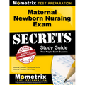 Maternal Newborn Nursing Exam Secrets Study Guide: Maternal Newborn Test Review for the Maternal Newborn Nurse Exam