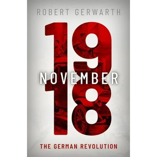 November 1918: The German Revolution