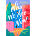 Who We Are Now