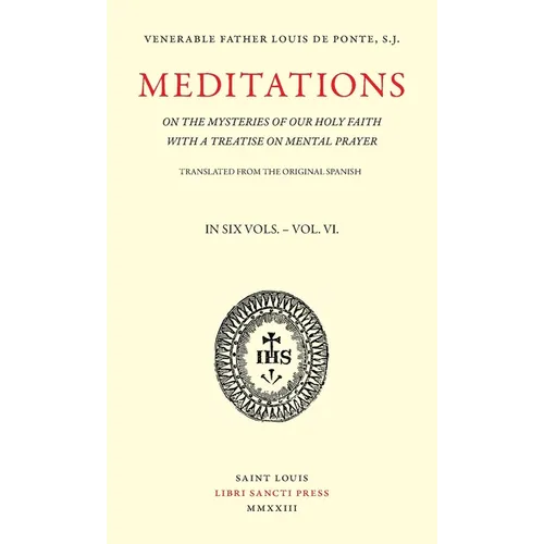 Meditations on the Mysteries of Our Holy Faith - Volume 6