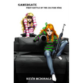 GamerGate: First Battle of the Culture War