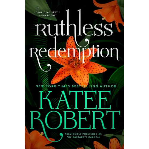 Ruthless Redemption (Previously Published as the Bastard's Bargain)