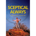 Sceptical Always: A View at Three Quarter Time