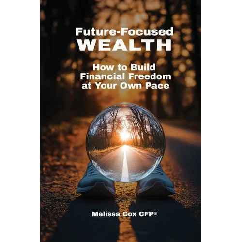 Future-Focused Wealth