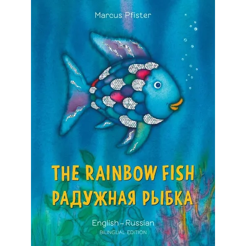 The Rainbow Fish English/Russian: (Bilingual Edition)