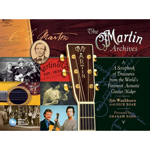 The Martin Archives: A Scrapbook of Treasures from the World's Foremost Acoustic Guitar Maker