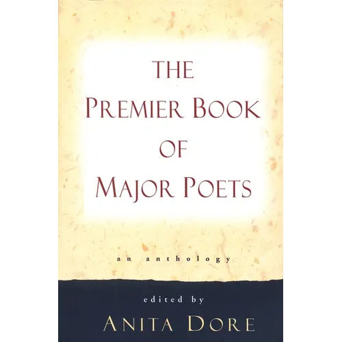 Premier Book of Major Poets: An Anthology