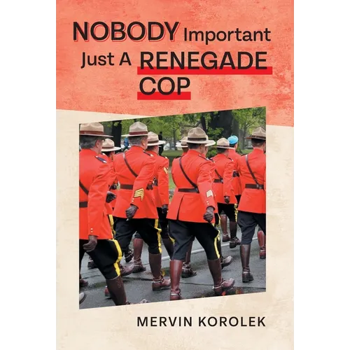 Nobody Important Just A Renegade Cop