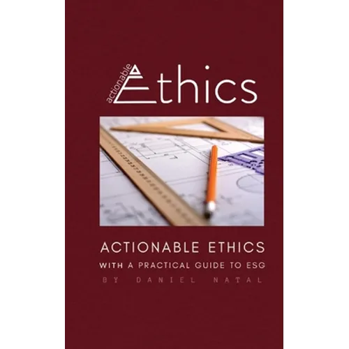 Actionable Ethics