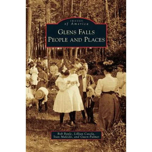 Glens Falls: People and Places