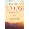 Promesas de Dios para Cada Día: Promesas de la Biblia para guiarte en tu necesidad