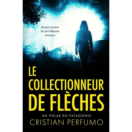 Le collectionneur de flèches