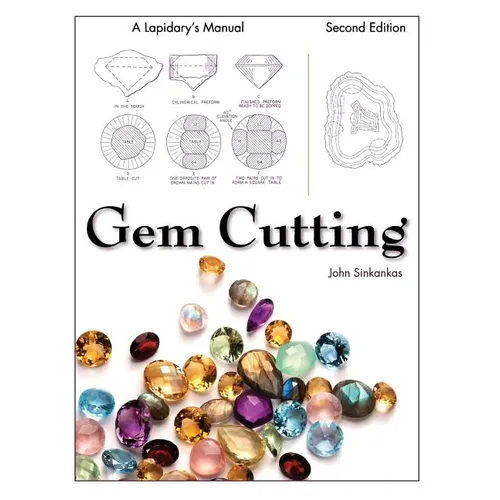 Gem Cutting: A Lapidary's Manual, 2nd Edition