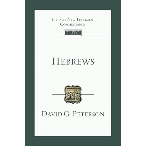 Hebrews: An Introduction and Commentary