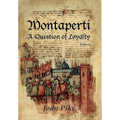 Montaperti: A Question of Loyalty