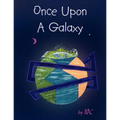 Once Upon A Galaxy