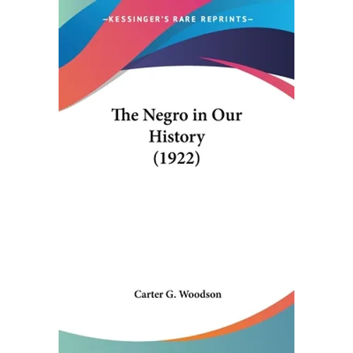 The Negro in Our History (1922)