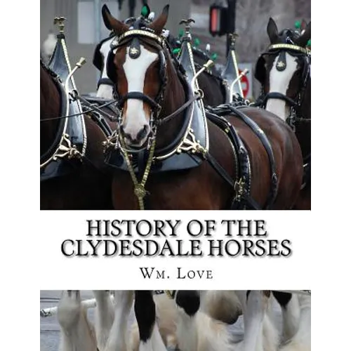 History of the Clydesdale Horses