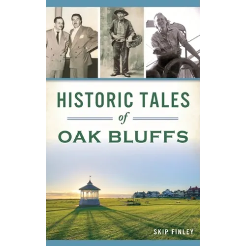 Historic Tales of Oak Bluffs