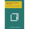 Gunstock Finishing and Care: A Samworth Book on Firearms