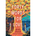 Forty Words for Love