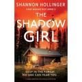 The Shadow Girl: A totally addictive and chilling crime thriller
