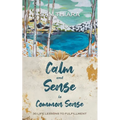 Calm and Sense is Common Sense: 30 Life Lessons to Fulfillment