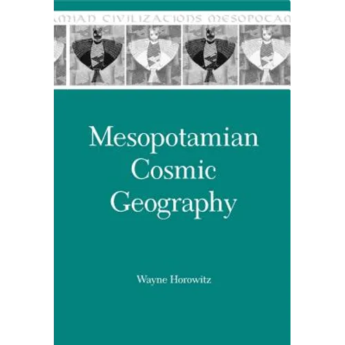 Mesopotamian Cosmic Geography