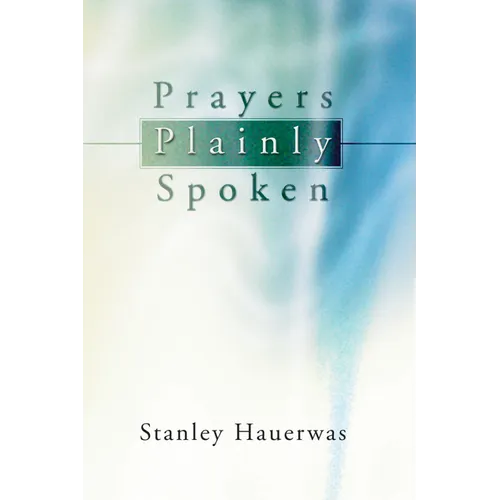 Prayers Plainly Spoken