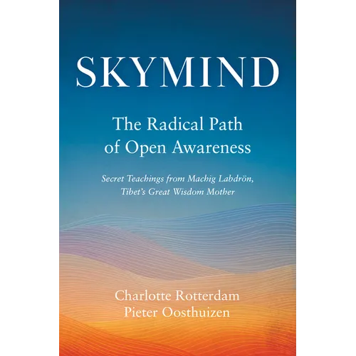 Skymind: The Radical Path of Open Awareness