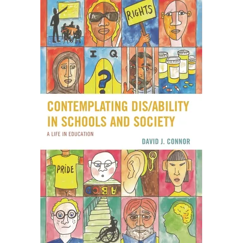 Contemplating Dis/Ability in Schools and Society: A Life in Education