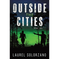 Outside the Cities: Book 2
