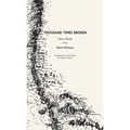 Thousand Times Broken: Three Books